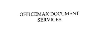 OFFICEMAX DOCUMENT SERVICES trademark