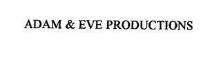 ADAM & EVE PRODUCTIONS trademark