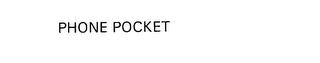 PHONE POCKET trademark