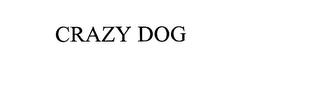 CRAZY DOG trademark