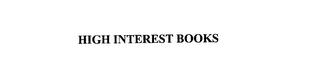 HIGH-INTEREST BOOKS trademark