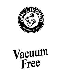 VACUUM FREE ARM & HAMMER THE STANDARD OF PURITY trademark