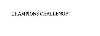 CHAMPIONS CHALLENGE trademark