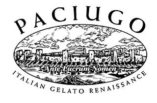 PACIUGO ITALIAN GELATO RENAISSANCE ANTELUCRUM NOMEN trademark