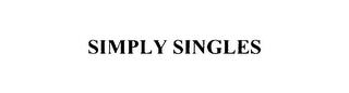 SIMPLY SINGLES trademark