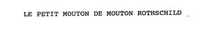 LE PETIT MOUTON DE MOUTON ROTHSCHILD trademark