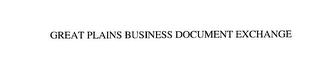 GREAT PLAINS BUSINESS DOCUMENT EXCHANGE trademark