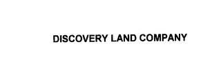 DISCOVERY LAND COMPANY trademark