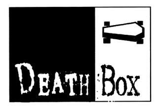 DEATH BOX trademark