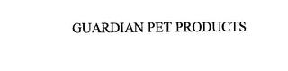 GUARDIAN PET PRODUCTS trademark