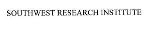 SOUTHWEST RESEARCH INSTITUTE trademark