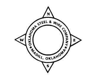 OKLAHOMA STEEL & WIRE COMPANY MADILL, OKLAHOMA N S E W trademark