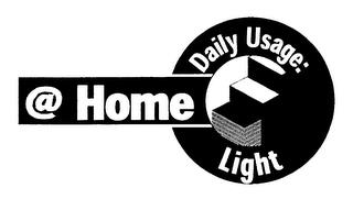 @ HOME DAILY USAGE: LIGHT trademark