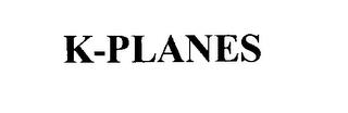 K-PLANES trademark