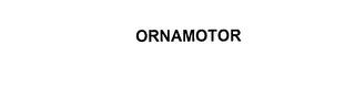 ORNAMOTOR trademark