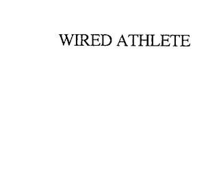 WIRED ATHLETE trademark