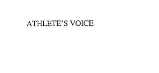 ATHLETE'S VOICE trademark