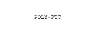 POLY-PTC trademark