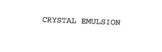 CRYSTAL EMULSION trademark