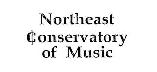 NORTHEAST CONSERVATORY OF MUSIC trademark