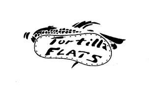 TORTILLA FLATS trademark