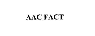 AAC FACT trademark