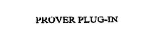 PROVER PLUG-IN trademark