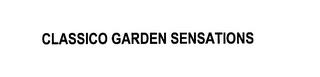 CLASSICO GARDEN SENSATIONS trademark