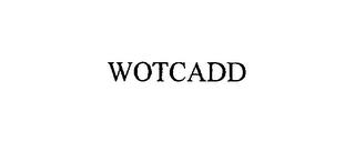 WOTCADD trademark