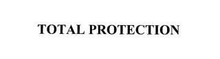 TOTAL PROTECTION trademark