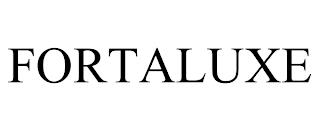 FORTALUXE trademark