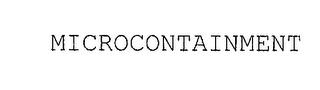 MICROCONTAINMENT trademark