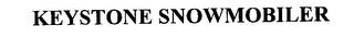 KEYSTONE SNOWMOBILER trademark