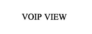 VOIP VIEW trademark