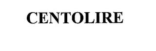 CENTOLIRE trademark