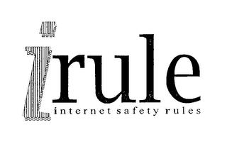 I RULE INTERNET SAFETY RULES trademark