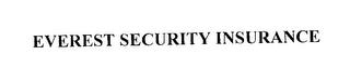 EVEREST SECURITY INSURANCE trademark