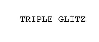 TRIPLE GLITZ trademark