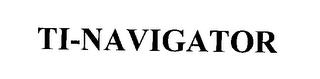 TI-NAVIGATOR trademark