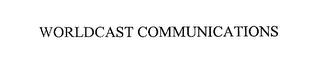 WORLDCAST COMMUNICATIONS trademark