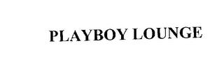 PLAYBOY LOUNGE trademark