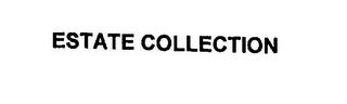 ESTATE COLLECTION trademark