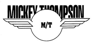 MICKEY THOMPSON M/T trademark