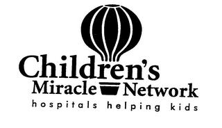 CHILDREN'S MIRACLE NETWORK HOSPITALS HELPING KIDS trademark