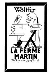 WOLFFER LA FERME MARTIN THE HAMPTONS, LONG ISLAND trademark