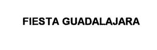 FIESTA GUADALAJARA trademark