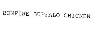 BONFIRE BUFFALO CHICKEN trademark