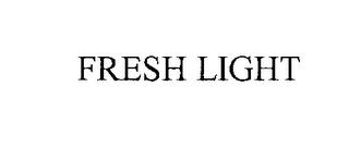 FRESH LIGHT trademark