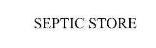 SEPTIC STORE trademark