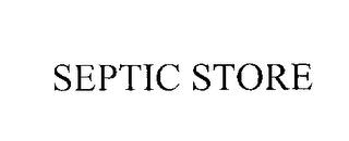 SEPTIC STORE trademark